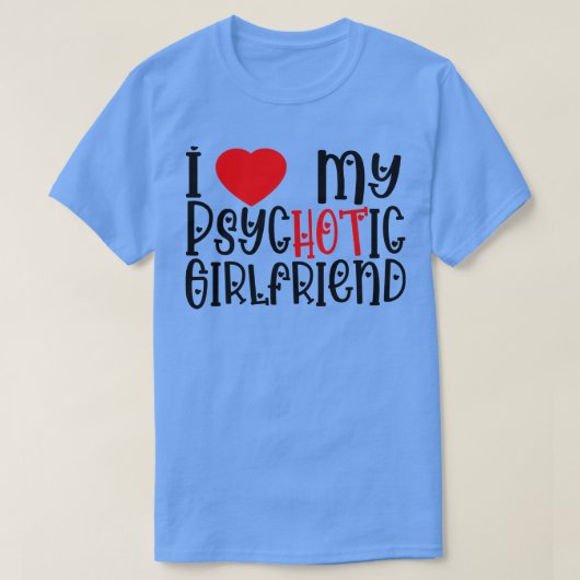 T-shirt J'Aime Ma Fille Psychotique (Design devant)
