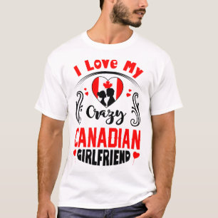 T-shirt J'aime ma folle amie canadienne Valentine