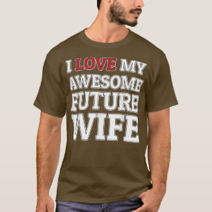 T-shirt J'aime ma future femme fantastique Groom ou mariée