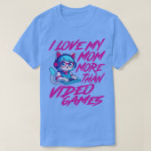 T-shirt j'aime ma mère plus que les jeux vidéo Cute Cat (Design devant)