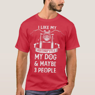 T-shirt J'Aime Ma Moto Mon Chien Et Peut-Être 3 Personnes