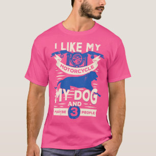 T-shirt J'Aime Ma Moto Mon Chien Et Peut-Être 3 Personnes