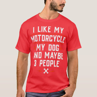 T-shirt J'Aime Ma Moto Mon Chien Et Peut-Être 3 Personnes