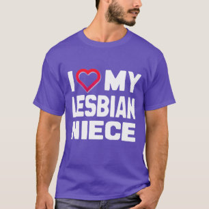 T-SHIRT J'AIME MA NIÈCE LESBIENNE - -