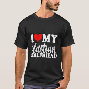 T-shirt J'Aime Ma Petite Amie Haïtienne Fun Matching Coupl