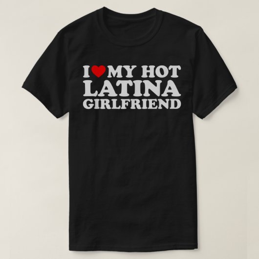 T-shirt J'Aime Ma Petite Amie Latina Chaude (Design devant)