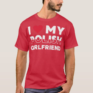 T-shirt J'Aime Ma Petite Amie Polonaise Petite Amie Polona