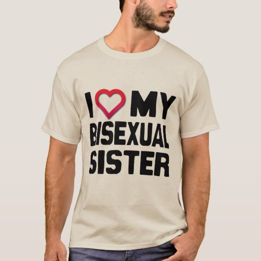 T-SHIRT J'AIME MA SOEUR BISEXUELLE - (Devant)