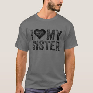 T-shirt J'Aime Ma Soeur Chaude Coeur Amour Drôle Plat Vint