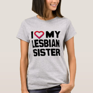 T-SHIRT J'AIME MA SŒUR LESBIENNE -