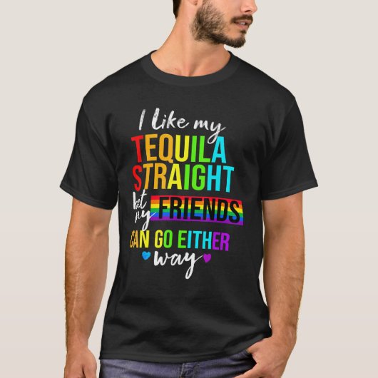 T-shirt J'Aime Ma Tequila Droit Lgbt Pride Gay Lesbian (Devant)