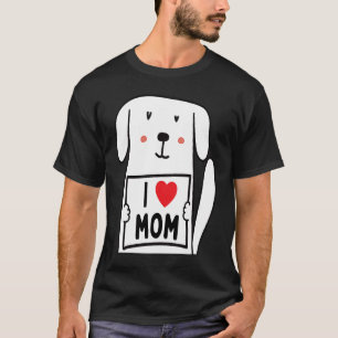T-shirt J'aime maman mignonne chien Holding I Love You Sig