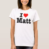 T-SHIRT "J'AIME MATT " (Devant)