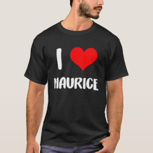 T-shirt J'aime MAURICE valentine désolé dames gars coeur b