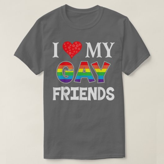 T-shirt J'aime mes amis gays LGBT Lesbian Rainbow (Design devant)
