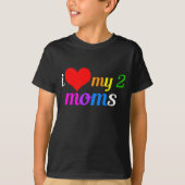 T-shirt J'Aime Mes Deux Moms Gay pride Parade Kids (Devant)