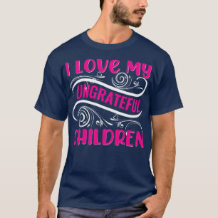 T-shirt J'Aime Mes Enfants Ingrats