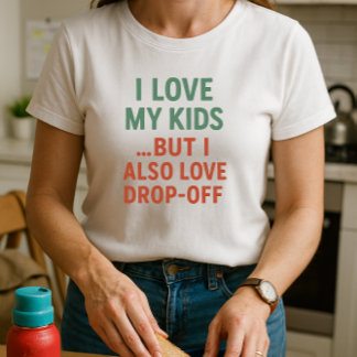 T-shirt J'Aime Mes Enfants. Mais J'Aime Aussi Le Départ ;