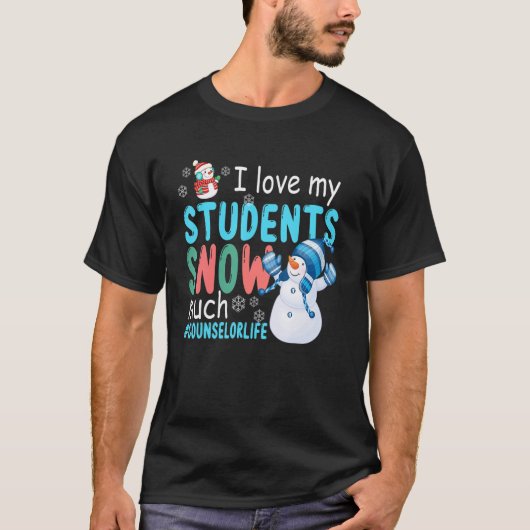 T-shirt J'Aime Mes Étudiants Neige Beaucoup Vie De Conseil (Devant)