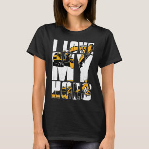 T-shirt J'aime mes foyers opérateur de machinerie lourde