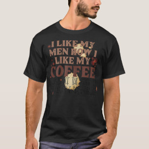 T-shirt J'Aime Mes Hommes Comme J'Aime Mon Café Glissant D