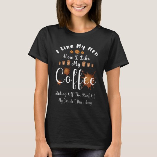 T-shirt J'Aime Mes Hommes Comme J'Aime Mon Café Qui Glisse (Devant)