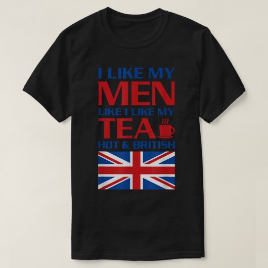 T-shirt J'Aime Mes Hommes J'Aime Mon Thé Hot & British UK (Design devant)