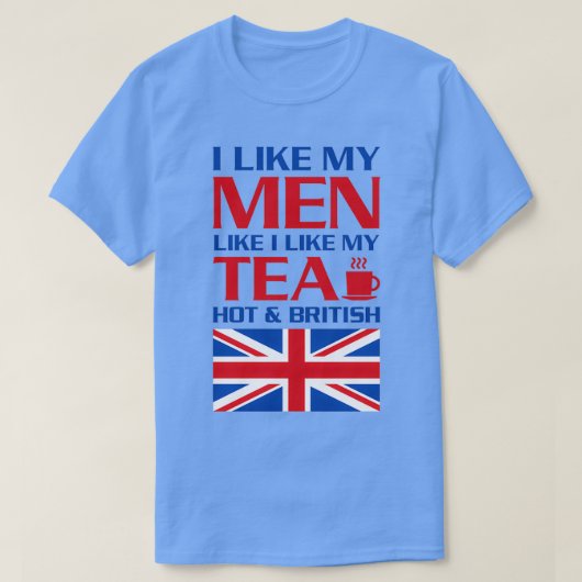 T-shirt J'aime mes hommes J'aime mon théChaud et britanniq (Design devant)