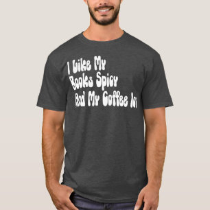 T-shirt J'Aime Mes Livres Épicé Et Mon Café Icy 2