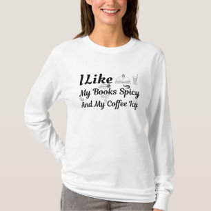 T-shirt J'Aime Mes Livres Épicés Et Mon Café Icy