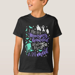 T-shirt J'Aime Mes Manoirs Hantés Et Mon Thé Un Peu Fou
