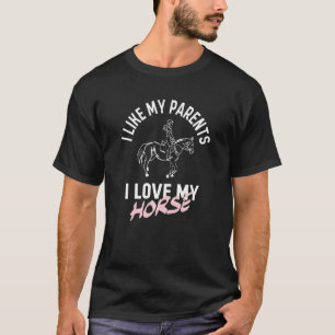 T-shirt J'Aime Mes Parents J'Aime Mon Cheval Drôle Cheval