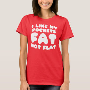 T-shirt J'Aime Mes Poches Grandes Et Non Places