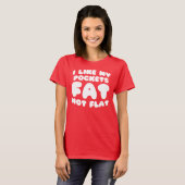 T-shirt J'Aime Mes Poches Gras Pas Plat (Devant entier)
