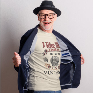 T-shirt 'J'aime mes vêtements comme j'aime mon vin : Vinta