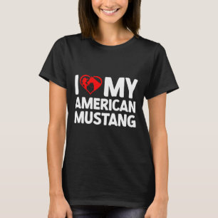 T-shirt J'Aime Mon Américain Mustang Horse Équitation