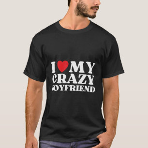 T-shirt J'Aime Mon Ami Fou Je Rouge Il Mon Fou Bf