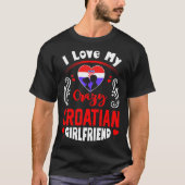 T-shirt J'aime mon amie croate folle Valentine (Devant)