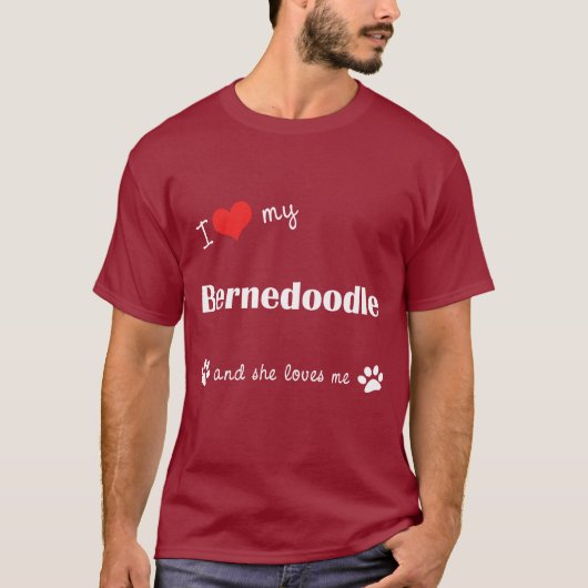 T-shirt J'aime mon Bernedoodle (le chien femelle) (Devant)