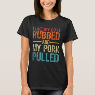 T-shirt J'Aime Mon Beurre Rubbed Et Mon Porc Pulvérisé _ D