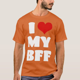 T-shirt J'aime MON BFF Bestie I Heart Best Friend Cute Mat