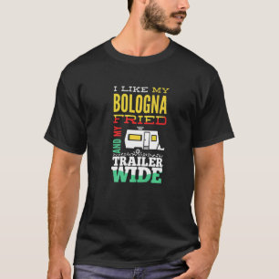 T-shirt J'Aime Mon Bologna Fried Et Mon Trailer Wide Campi