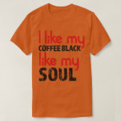 T-shirt J'aime mon café noir comme mon âme (Design devant)