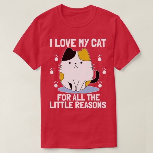 T-shirt J'aime mon chat pour toutes les petites raisons  A (Design devant)