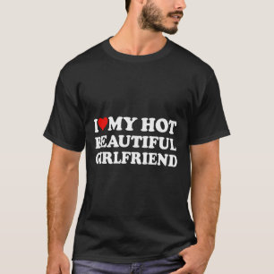 T-shirt J'Aime Mon Chaud Belle Petite Amie Je Coeur Mon Be