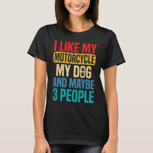 T-shirt J'Aime Mon Chien Moto Et Peut-Être 3 Personnes Ret