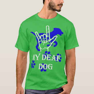 T-shirt J'aime mon chien sourd bleu