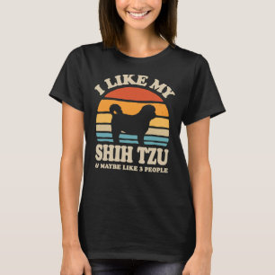T-shirt J'Aime Mon Chih Tzu Et Peut-Être 3 Personnes Chien