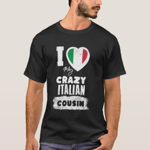 T-shirt J'aime mon cousin italien fou drôle