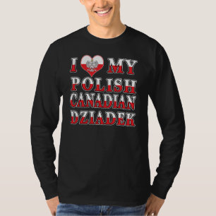 T-shirt J'Aime Mon Drapeau Canadien Polonais Dziadek